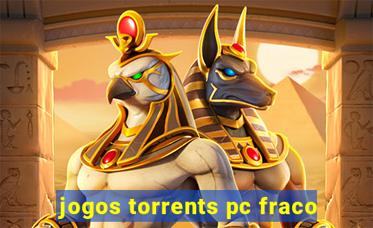 jogos torrents pc fraco